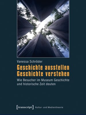 cover image of Geschichte ausstellen--Geschichte verstehen